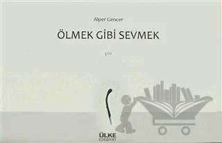 Ölmek Gibi Sevmek