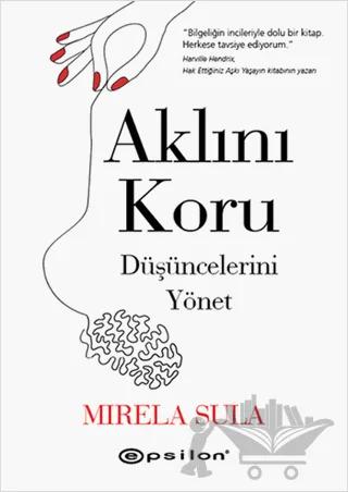 Aklını Koru Düşüncelerini Yönet