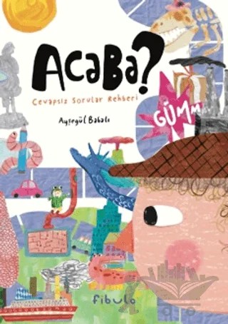 Acaba? – Ayşegül Babalı – Fibula Yayıncılık kitap kapağı
