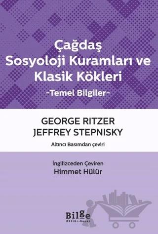 Çağdaş Sosyoloji Kuramları ve Klasik Kökleri