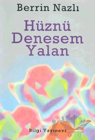 Hüznü Denesem Yalan