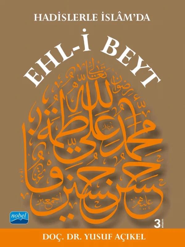 Hadislerle İslâm’da EHL-İ BEYT