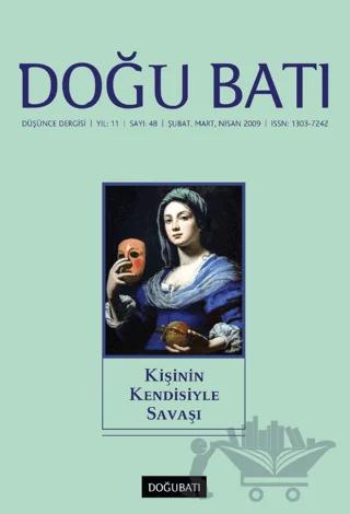 Doğu Batı Düşünce Dergisi Yıl: 11 Sayı: 48 - Kişinin Kendisiyle Savaşı