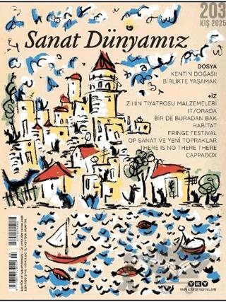 Sanat Dünyamız Dergisi Sayı: 203/Kış 2025