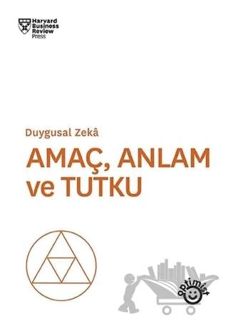 Amaç Anlam ve Tutku – Kolektif – Optimist Kitap kitap kapağı