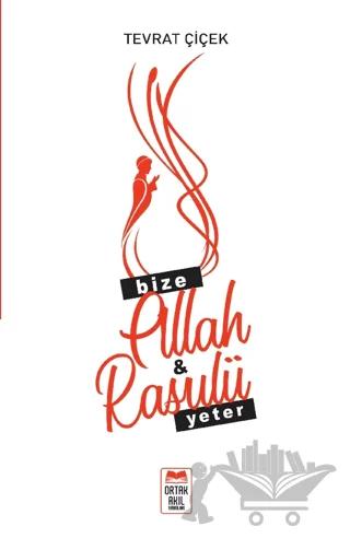 Bize Allah & Rasulü Yeter