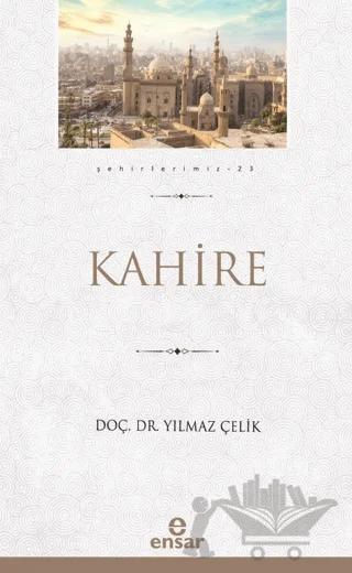 Kahire (Şehirlerimiz-23)