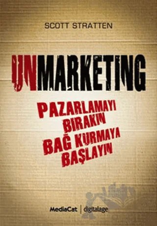 Unmarketing – Scott Stratten – MediaCat Kitapları kitap kapağı