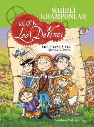 Sihirli Kramponlar - Küçük Leo Da Vinci – Christian Galvez, Marina G. Torrus – Çocuk Gezegeni kitap kapağı