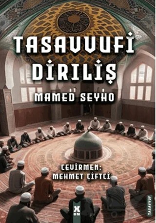 Tasavvufi Diriliş – Mamed Seyho – X10 Kitap kitap kapağı