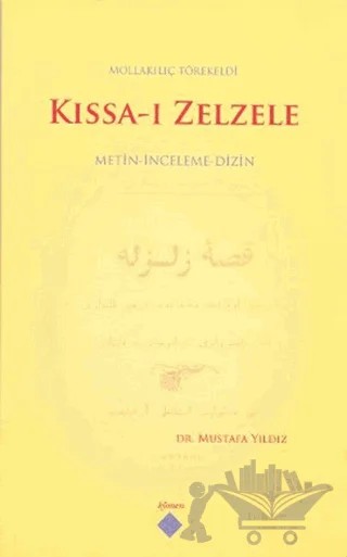 Kıssa-ı Zelzele – Molla Kılıç Töregeldi, Mustafa Yıldız – Kömen Yayınları kitap kapağı