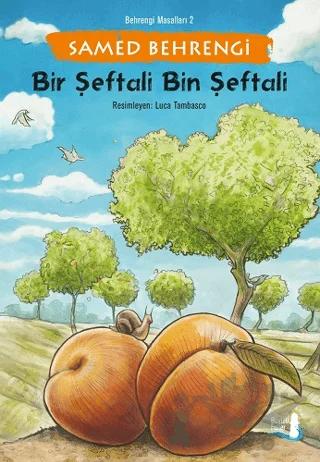 Bir Şeftali Bin Şeftali - Behrengi Masalları 2