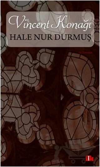 Vincent Konağı – Hale Nur Durmuş – Kafe Kültür Yayıncılık kitap kapağı