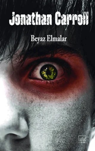 Beyaz Elmalar – Jonathan Carroll – İthaki Yayınları kitap kapağı