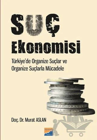 Suç Ekonomisi – Murat Aslan – Siyasal Kitabevi kitap kapağı