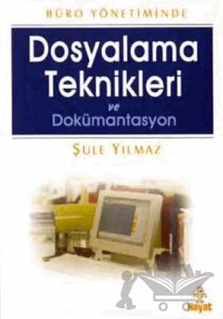 Dosyalama Teknikleri ve Dokümantasyon