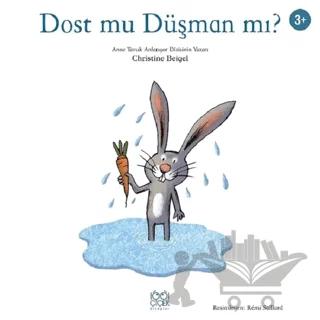Dost mu Düşman mı?