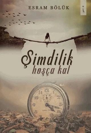 Şimdilik Hoşça Kal
