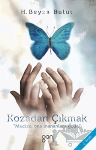 Kozadan Çıkmak – Hatice Beyza Bulut – Ganj Kitap kitap kapağı
