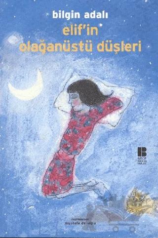 Elif’in Olağanüstü Düşleri