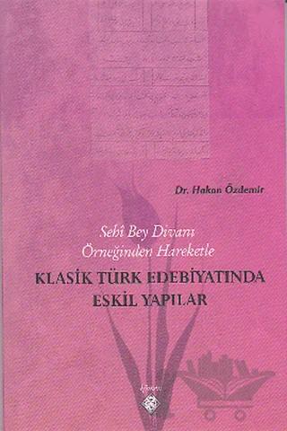 Klasik Türk Edebiyatında Eskil Yapılar