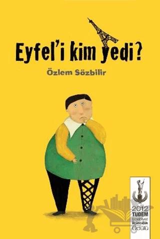 Eyfel’i Kim Yedi?