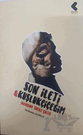 Son İleti - Kuşlukçiçeğim