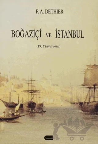Boğaziçi ve İstanbul – Philipp Anton Dethier – Eren Yayıncılık kitap kapağı