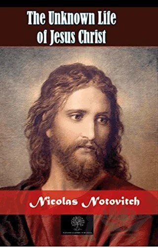 The Unknown Life of Jesus Christ – Nicolas Notovitch – Platanus Publishing kitap kapağı