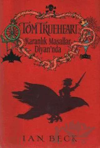 Tom Trueheart Karanlık Masallar Diyarında