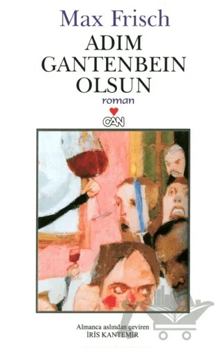 Adım Gantenbein Olsun – Max Frisch – Can Yayınları kitap kapağı