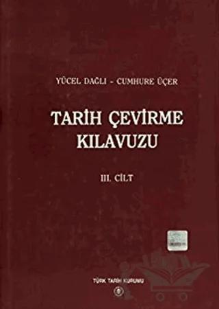 Tarih Çevirme Kılavuzu 3. Cilt