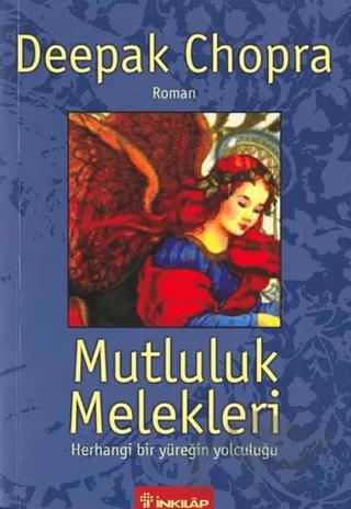 Mutluluk Melekleri Herhangi Bir Yüreğin Yolculuğu