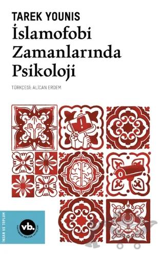 İslamofobi Zamanlarında Psikoloji – Tarek Younis – Vakıfbank Kültür Yayınları kitap kapağı