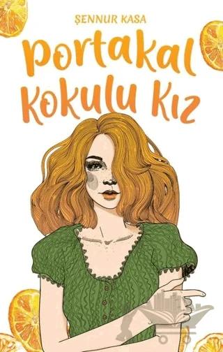 Portakal Kokulu Kız