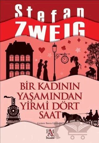 Bir Kadının Yaşamından Yirmi Dört Saat – Stefan Zweıg – Panama Yayıncılık kitap kapağı