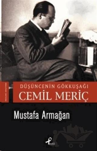 Düşüncenin Gökkuşağı: Cemil Meriç