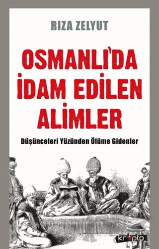 Osmanlı'da İdam Edilen Alimler