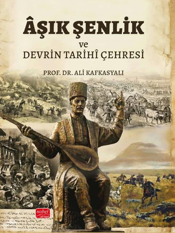 Âşık Şenlik ve Devrin Tarihî Çehresi