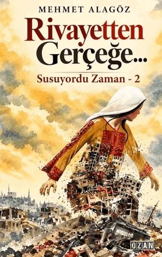Rivayetten Gerçeğe