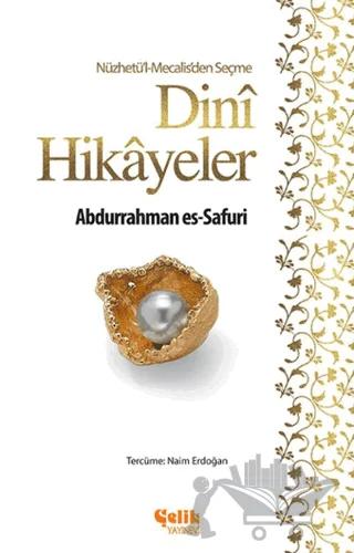 Nüzhetü'l-Mecalis'den Seçme Dini Hikayeler