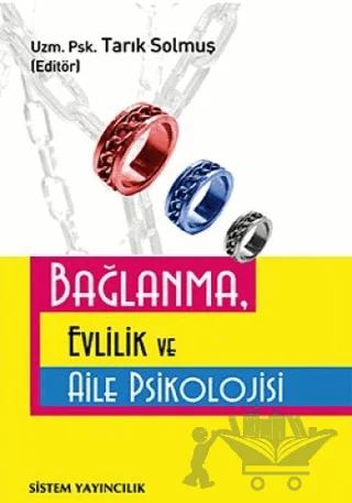 Bağlanma, Evlilik ve Aile Psikolojisi