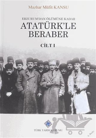 Erzurum’dan Ölümüne Kadar Atatürk’le Beraber (2 Kitap Takım)