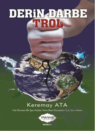 Derin Darbe Trol – Keremay Ata – Parafiks Yayınevi kitap kapağı