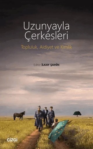 Uzunyayla Çerkesleri – Kolektif – Çizgi Kitabevi Yayınları kitap kapağı