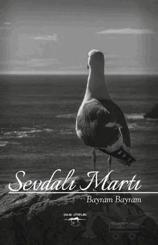 Sevdalı Martı – Bayram Bayram – Sokak Kitapları Yayınları kitap kapağı