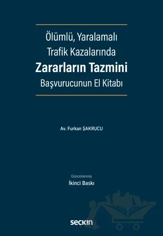 Ölümlü, Yaralamalı Trafik Kazalarında Zararların Tazmini