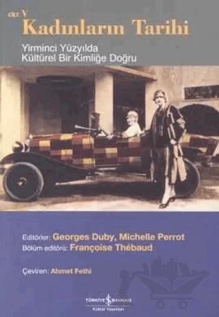 Kadınların Tarihi Cilt 5 Yirminci Yüzyılda Kültürel Bir Kimliğe Doğru