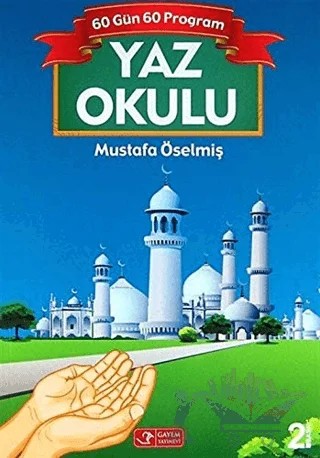 Yaz Okulu - 60 Gün 60 Program – Mustafa Öselmiş – Gayem Yayın Dağıtım kitap kapağı