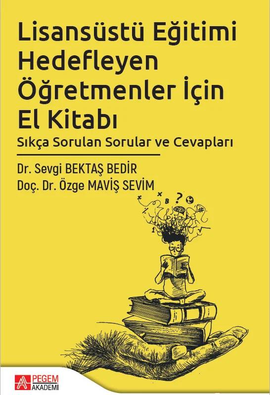 Lisansüstü Eğitimi Hedefleyen Öğretmenler İçin El Kitabı